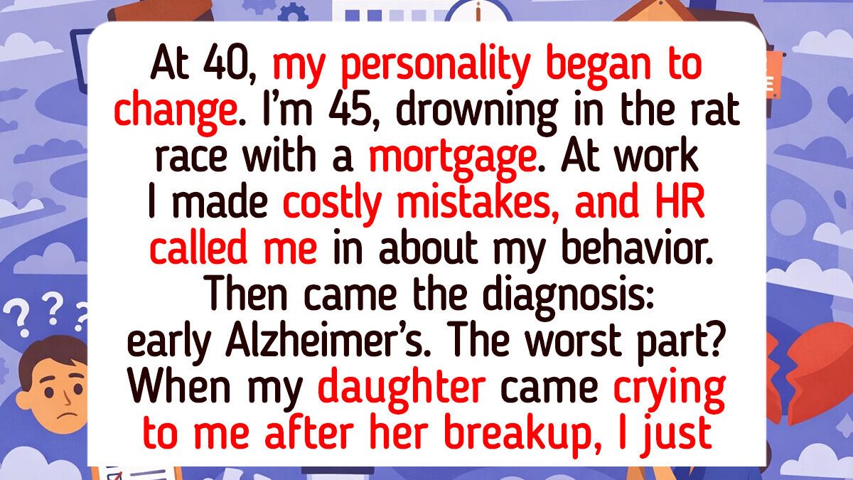 I Thought It Was Stress at 40, It Turned Out to Be Dementia. The Truth Was Much Bigger