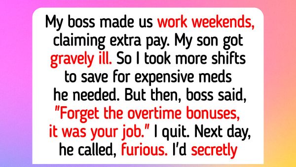 I Worked Through My Son’s Illness—My Boss Refused to Pay Me